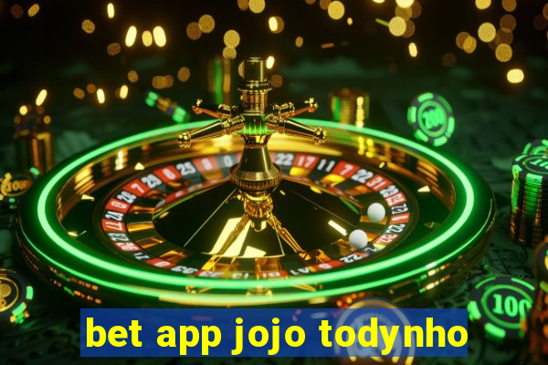 bet app jojo todynho